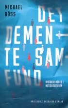Det demente samfund af Michael Böss