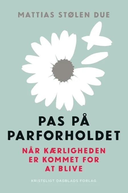 Pas på parforholdet af Mattias Stølen Due