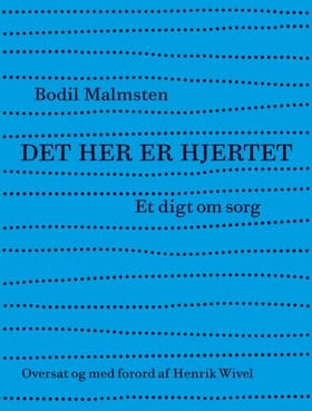 Det her er hjertet af Bodil Malmsten