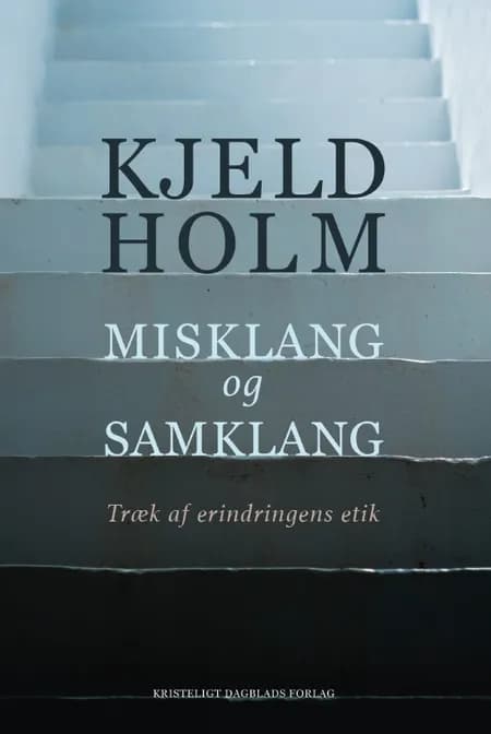 Misklang og samklang af Kjeld Holm