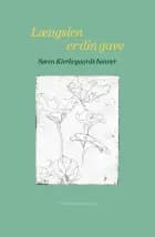 Længslen er din gave - Søren Kierkegaards bønner