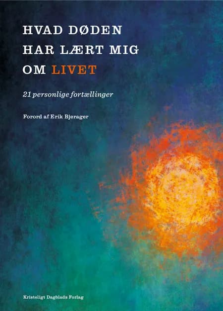 Hvad døden har lært mig om livet af Nanna Schelde