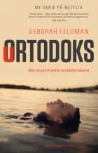 Uortodoks af Deborah Feldman