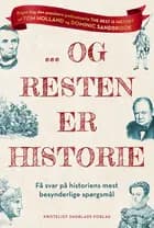 ... Og resten er historie af Tom Holland og Dominic Sandbrook