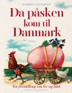 Da påsken kom til Danmark af Torben Svendrup