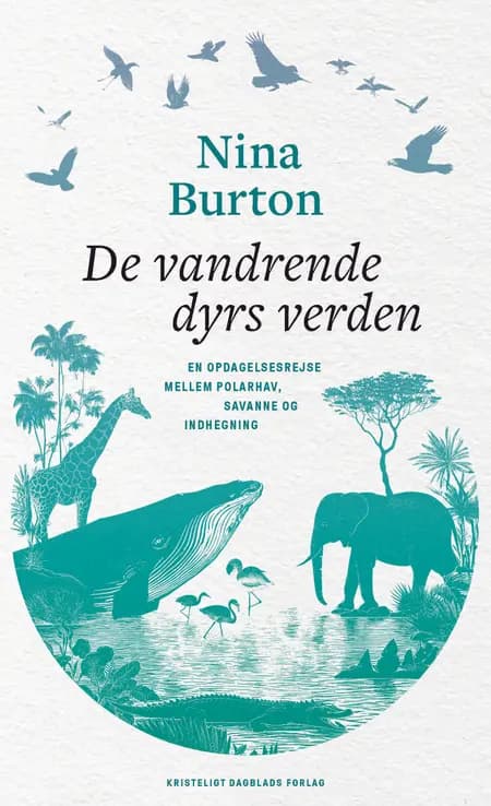 De vandrende dyrs verden af Nina Burton