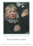 Danmarks kirker. Ringkøbing Amt. Ringkøbing Kirke af Ebbe Nyborg, Niels Jørgen Poulsen og Mogens Vedsø