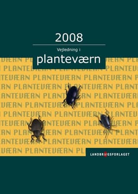 Vejledning i planteværn. Årgang 2008 af Aarhus Universitet