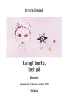 Langt borte, tæt på