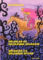 Güloglan og sultaninde Gülhanim
