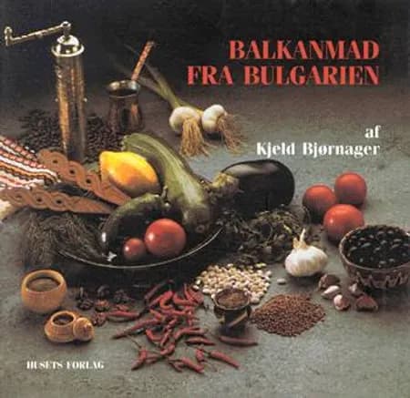 Balkanmad fra Bulgarien af Kjeld Bjørnager