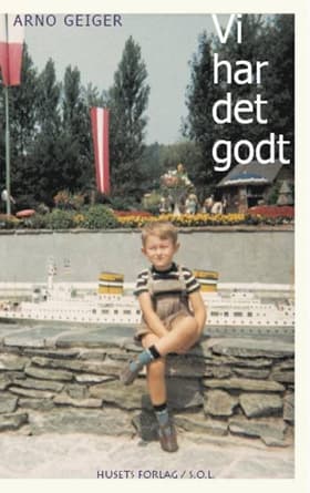 Vi har det godt af Arno Geiger