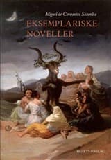 Eksemplariske noveller af M. de Cervantes Saavedra