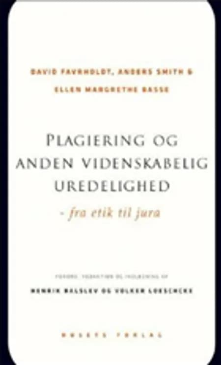 Plagiering og anden videnskabelig uredelighed af Anders Smith