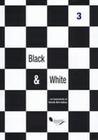 Black & white 3