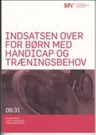 Indsatsen over for børn med handicap og træningsbehov af Steen Bengtsson, Linda Thorsager og Miriam Wüst