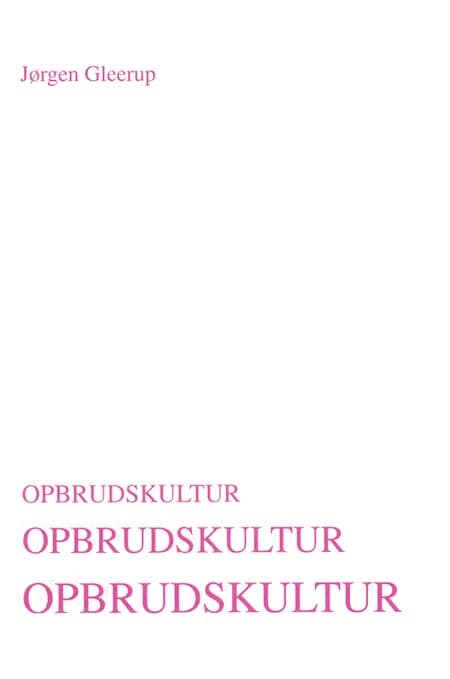 Opbrudskultur af Jørgen Gleerup