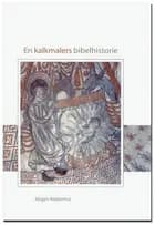 En kalkmalers bibelhistorie