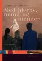 Med hjerne, mund og hænder