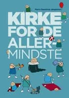 Kirke for de allermindste af Maria Baastrup Jørgensen