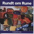 Rundt om Rune af Vibeke Henningsen, Merete Nordentoft og Karin Westh