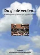 Du glade verden