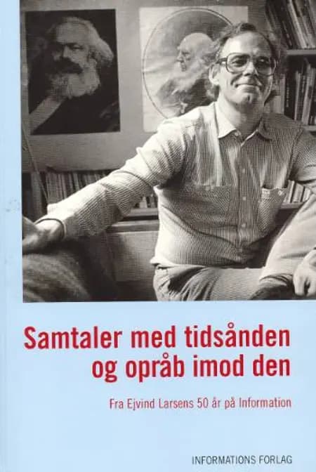 Samtaler med tidsånden og opråb imod den af Rune Lykkeberg