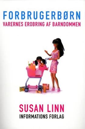 Forbrugerbørn af Susan Linn
