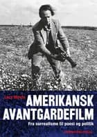 Amerikansk avantgardefilm af Lars Movin