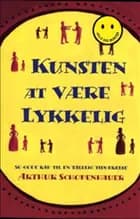 Kunsten at være lykkelig af Arthur Schopenhauer