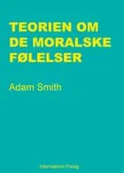 Teorien om de moralske følelser af Adam Smith