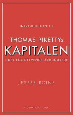 Introduktion til Thomas Pikettys Kapitalen i det 21. århundrede af Jesper Roine