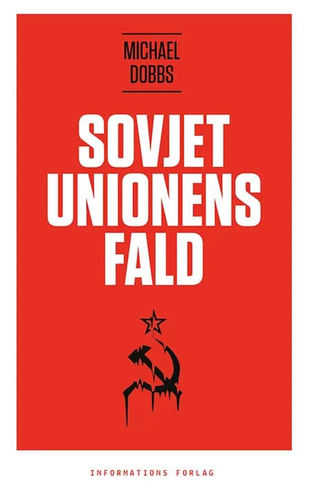 Sovjetunionens fald af Michael Dobbs