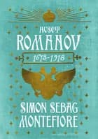 Huset Romanov af Simon Sebag Montefiore