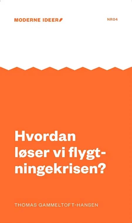 Hvordan løser vi flygtningekrisen? af Thomas Gammeltoft-Hansen