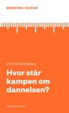 Hvor står kampen om dannelsen? af Stefan Hermann