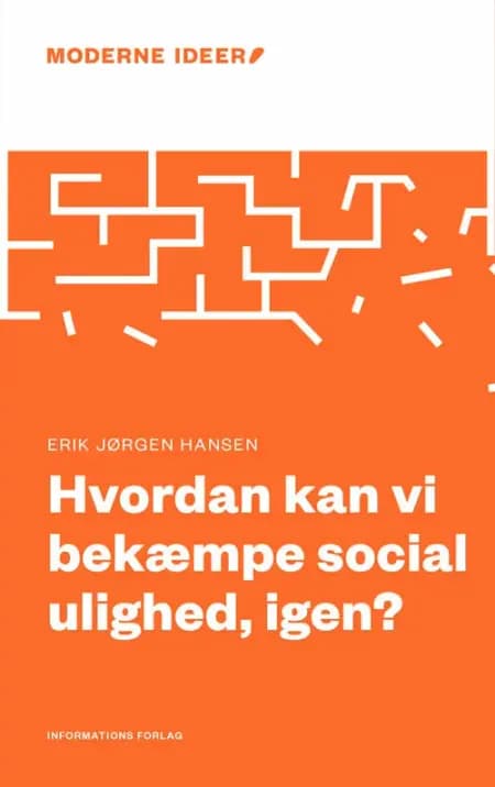 Hvordan kan vi bekæmpe social ulighed, igen? af Erik Jørgen Hansen