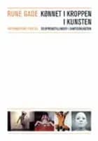 Kønnet i kroppen i kunsten af Rune Gade