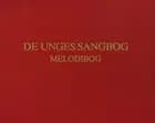 De unges sangbog - melodibog
