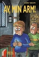 Av, min arm!