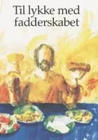 Til lykke med fadderskabet