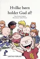 Hvilke børn holder Gud af?