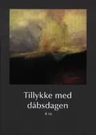 Tillykke med dåbsdagen 4 år