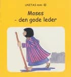 Moses - den gode leder