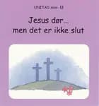 Jesus dør - men det er ikke slut