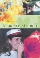 At miste sin mor af Anne-Marie Finch