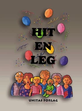 Hit en leg af Dorthe Kidmose