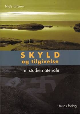Skyld og tilgivelse af Niels Grymer