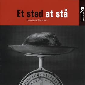 Et sted at stå af Helga Kolby Kristiansen