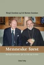 Menneske først af Erik Norman Svendsen